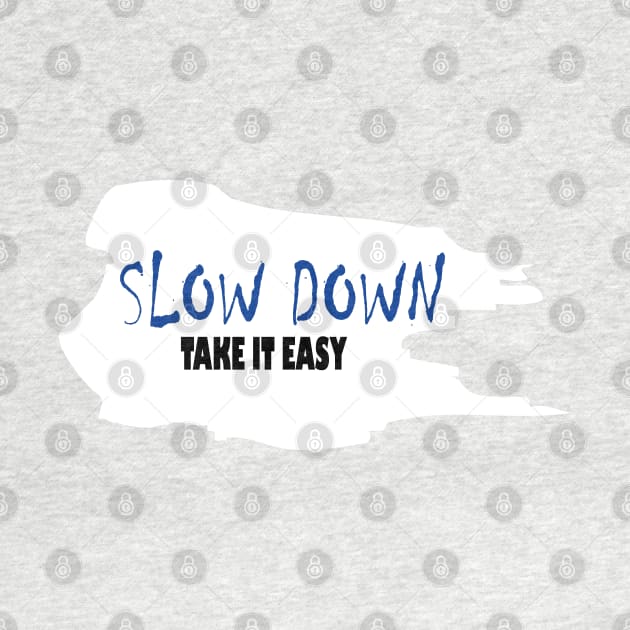 slow down by Day81